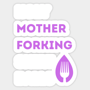 Holy Mother Forking Sticker